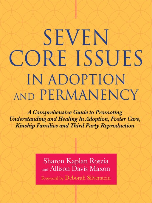 Title details for Seven Core Issues in Adoption and Permanency by Sharon Roszia - Available